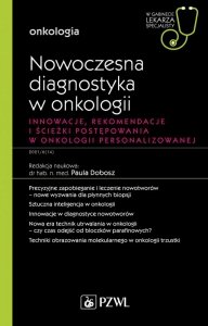 Nowoczesna diagnostyka w onkologii. Innowacje, rekomendacje i ścieżki postępowania w onkologii personalizowanej. W gabinecie lek