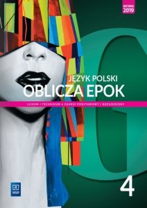 Nowe język polski oblicza epok podręcznik 4 część  liceum i technikum zakres podstawowy i rozszerzony
