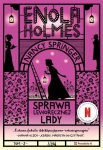 Sprawa leworęcznej lady. Enola Holmes. Tom 2 wyd. 3