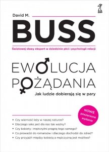 Ewolucja pożadania. Jak ludzie dobierają się w pary wyd. 2025