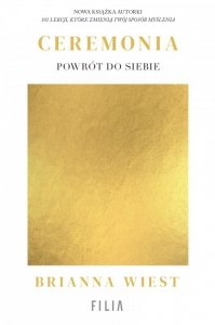 Ceremonia. Powrót do siebie