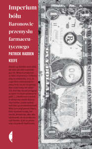 Imperium bólu. Baronowie przemysłu farmaceutycznego wyd. 2