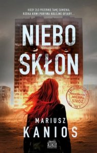 Nieboskłon. Prokurator Michał Stróż. Tom 2