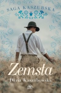 Zemsta. Saga kaszubska. Tom 2 wyd. 2025