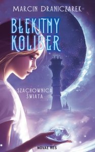 Błękitny Koliber. Szachownica Świata