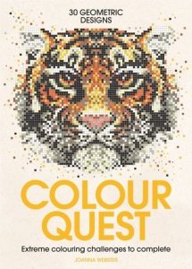 Colour Quest. Extreme Colouring Challenges to Complete
