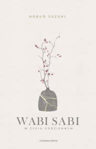 Wabi Sabi. W życiu codziennym
