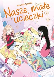 Nasze małe ucieczki. Tom 2
