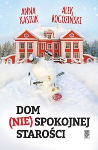 Dom (nie)spokojnej starości wyd. 2026