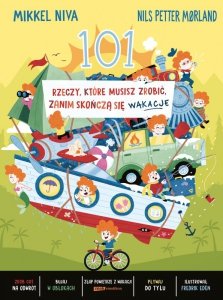 101 rzeczy, które musisz zrobić, zanim skończą się wakacje