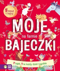 Na farmie. Moje bajeczki