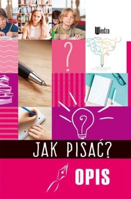 Opis. Jak pisać?
