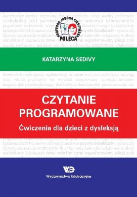 Czytanie programowane. Ćwiczenia dla dzieci z dysleksją