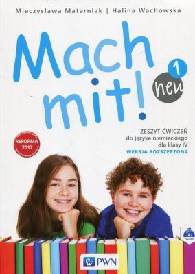 Mach mit! neu 1 ćwiczenia do języka niemieckiego dla klasy 4 zakres rozszerzona