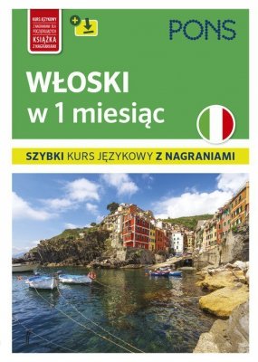 Włoski w 1 miesiąc szybki kurs językowy wyd.2 PONS
