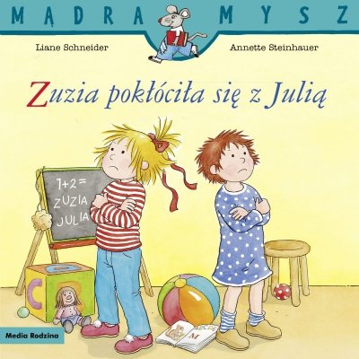 Zuzia pokłóciła się z Julią. Mądra Mysz