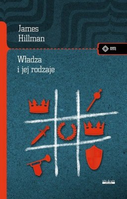 Władza i jej rodzaje. Przewodnik inteligentnego korzystania z władzy