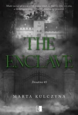 The Enclave. Decadence. Tom 3