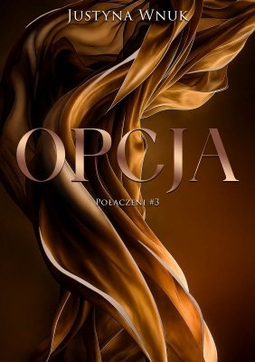 Opcja. Połączeni. Tom 3