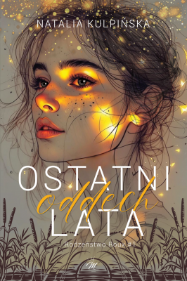 Ostatni oddech lata. Rodzeństwo Roux. Tom 1