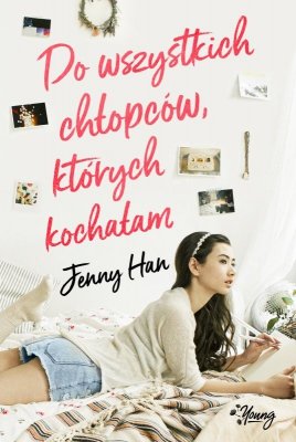 Do wszystkich chłopców, których kochałam. Chłopcy. Tom 1 wyd. 2026