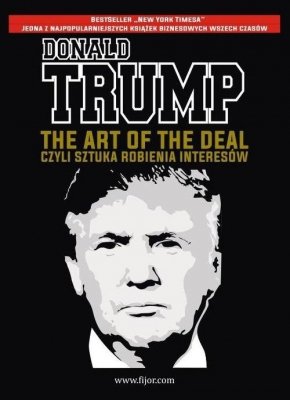 The Art. Of the Deal, czyli sztuka robienia interesów