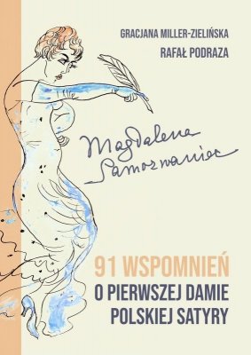 Magdalena Samozwaniec. 91 wspomnień o pierwszej damie polskiej satyry
