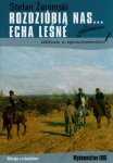Rozdzióbią nas… Echa leśne