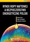Rynek ropy naftowej a bezpieczeństwo energetyczne Polski