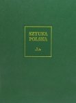 Sztuka polska Tom 6 Sztuka XIX wieku