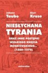 Niesłychana tyrania oraz inne postępki wielkiego księcia moskiewskiego... (1566-1572)