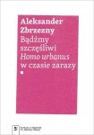 Bądźmy szczęśliwi