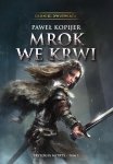 Kroniki Dwuświata Mrok we krwi Trylogia Mitrys Tom 1