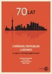70 lat Chińskiej Republiki Ludowej w ujęciu interdyscyplinarnym