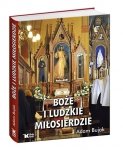 Boże i ludzkie Miłosierdzie
