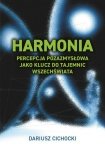 Harmonia percepcja pozasmysłowa jako klucz do tajemnic wszechświata