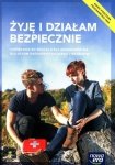 Żyję i działam bezpiecznie Podręcznik do edukacji dla bezpieczeństwa