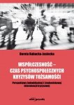 Współczesność - czas psychospołecznych kryzysów tożsamości