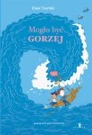 Mogło być gorzej
