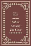 Eliksir, Еліксир, The Elixir