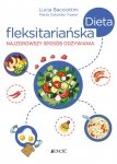 Dieta fleksitariańska Najzdrowszy sposób odżywiania