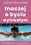 Inaczej o byciu wytrwałym (EBOOK)
