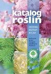 Katalog roślin 2024. Drzewa, krzewy, byliny