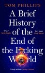 A Brief History of the End of the F#cking World