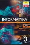 Informatyka 3. Liceum i technikum. Podręcznik. Zakres podstawowy. Nowa edycja