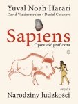 Narodziny ludzkości. Sapiens. Opowieść graficzna. Tom 1