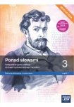 Ponad słowami 3. Liceum i technikum. Podręcznik część 1. Zakres podstawowy i rozszerzony. Edycja 202