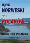 Język norweski dla Polaków. Norsk For Polakker