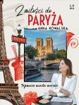 Z miłości do Paryża. Tajemnice miasta marzeń
