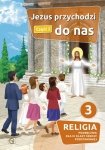 Religia. Szkoła podstawowa klasa 3. Jezus przychodzi do nas. Podręcznik. Część 2. Gaudium